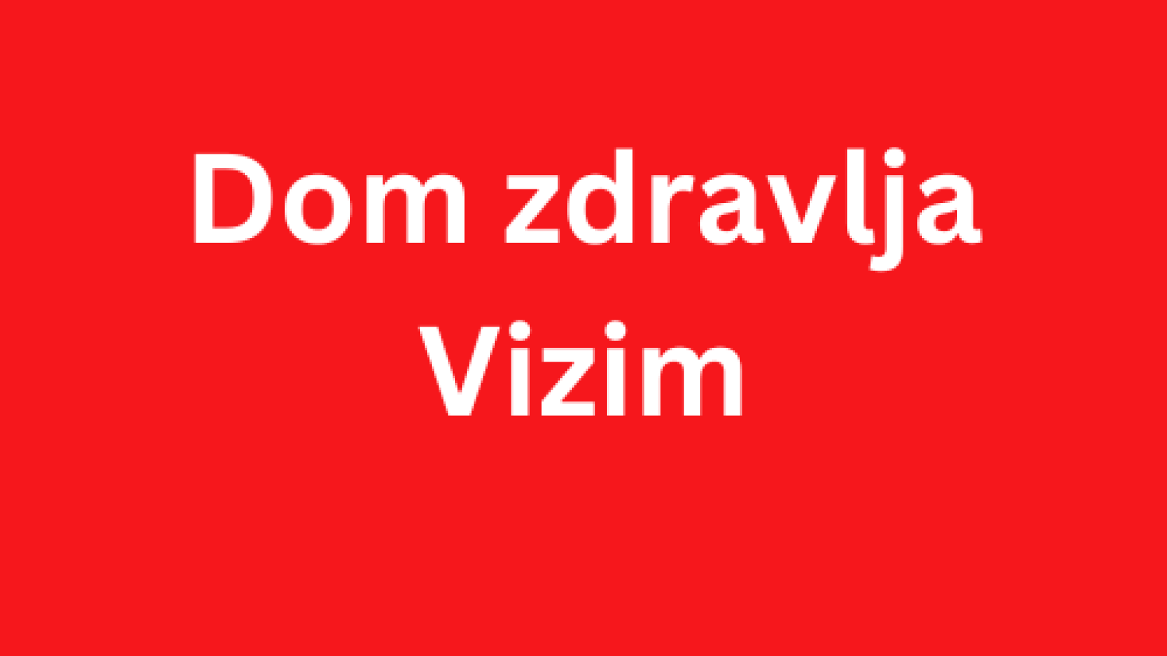 Dom zdravlja Vizim