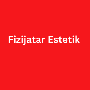 Fizijatar Estetik